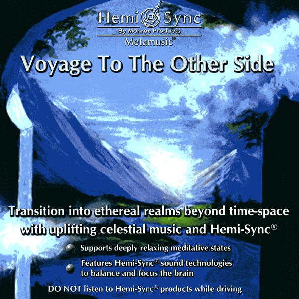 Voyage To The Other Side Cd | Meta Music | Hemi Sync Cds | Yorkshire, UK