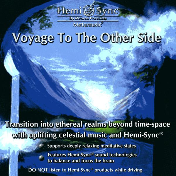 Voyage To The Other Side Cd | Meta Music | Hemi Sync Cds | Yorkshire, UK