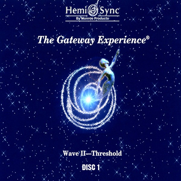 A Gateway Experience  Wave II  Threshold | Albums | Hemi Sync Cds | Yorkshire, UK