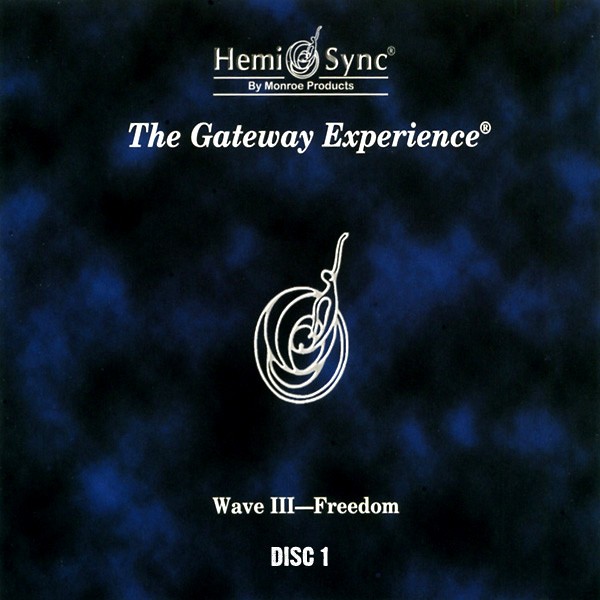 A Gateway Experience Wave III  Freedom | Albums | Hemi Sync Cds | Yorkshire, UK